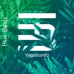Plus Beat’Z – Vagabundo