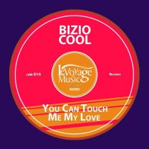 Bizio Cool – You can touch me my love