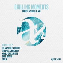 Shmuel Flash, Choopie – Chilling Moments Remixes, Vol. 1
