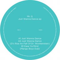 Mr. G – Just Wanna Dance EP