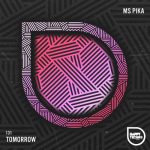 Ms Pika – Tomorrow
