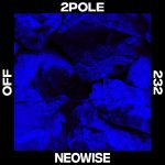 2pole – Neowise