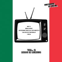 VA – Nothing Is Real Vol.3 Made In Mexico
