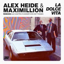 Maximillion, Alex Heide – La Dolce Vita