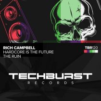 Rich Campbell – Hardcore Is The Future / The Ruin