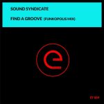 Sound Syndicate – Find A Groove (Funkopolis Mix)