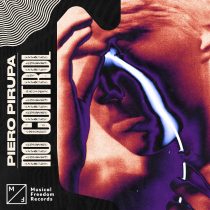 Piero Pirupa – No Control (Extended Mix)