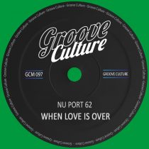 Nu Port 62 – When Love Is Over
