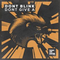 DONT BLINK – DONT GIVE A (Extended Mix)