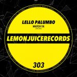 Lello Palumbo – Watch Ya