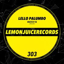 Lello Palumbo – Watch Ya