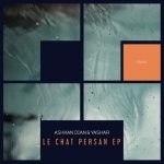 Ashkan Dian, Yashar – Le Chat Persan EP