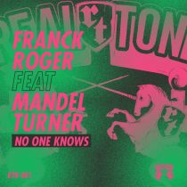 Franck Roger, Mandel Turner – No One Knows