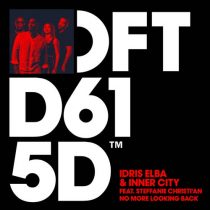 Inner City, Idris Elba, Steffanie Christi’an – No More Looking Back – Extended Mix
