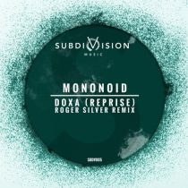 Mononoid – Doxa (Reprise) (Roger Silver Remix)