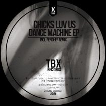 Chicks Luv Us – Dance Machine EP