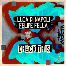 Luca Di Napoli, Felipe Fella – Check This