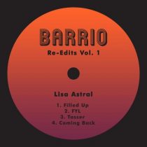 Lisa Astral – Barrio Re-Edits Vol 1