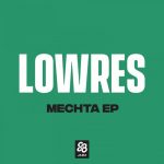 Lowres – Mechta – EP