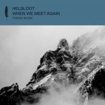 Helsloot – When We Meet Again