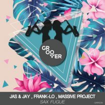 Massive Project, Jas & Jay, Frank-lo – Sax Fugue