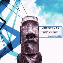Mike Newman – Lose My Soul