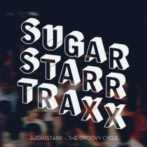 Sugarstarr – The Groovy Cycle