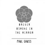 Paul Gauss – Rever-Smoke In The Mirror