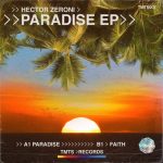 Hector Zeroni – Paradise EP