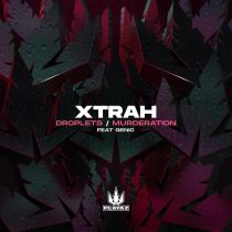 Xtrah, Genic – Droplets / Murderation