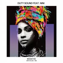Duty Sound – Massitae (feat. Nini)