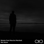 Betoko – Maurice Marshall – Not Alone