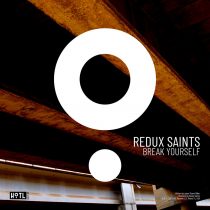 Redux Saints – Break Yourself