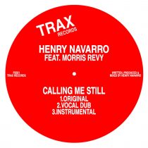 Henry Navarro, Morris Revy – CALLING ME STILL