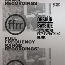 Obskür – Bayside (10 Years Of Eats Everything Extended Remix)