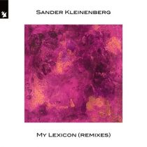 Sander Kleinenberg – My Lexicon – Remixes