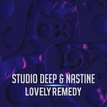 Nastine, Studio Deep – Lovely Remedy