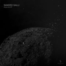 Sandro Galli – Asteroid EP