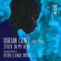 Dorian Craft, Coco, Jenia Tarsol – Stuck in My Head