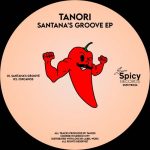 Tanori – Santana’s Groove EP