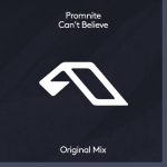 Promnite – Can’t Believe