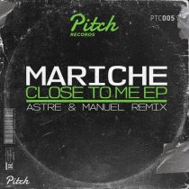 Mariche – Close To Me EP