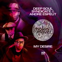 Andre Espeut, Deep Soul Syndicate – My Desire