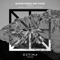 RSRRCT – Sometimes We Fade