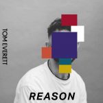 Tom Everett – Reason