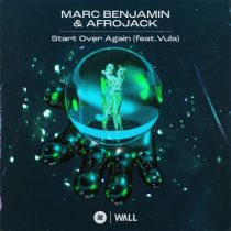 Afrojack, Marc Benjamin, Vula – Start Over Again (feat. Vula) [Extended Mix]