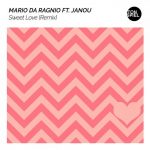 Mario da Ragnio, Janou – Sweet Love (Remix)