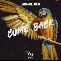 Migue Boy – Come back EP