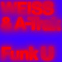 A-Trak, Weiss – Funk U