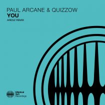 Quizzow, Paul Arcane – You (Aresz Remix)